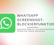 WhatsApp beginnt mit der Arbeit an der kommenden Screenshot-Blockierfunktion