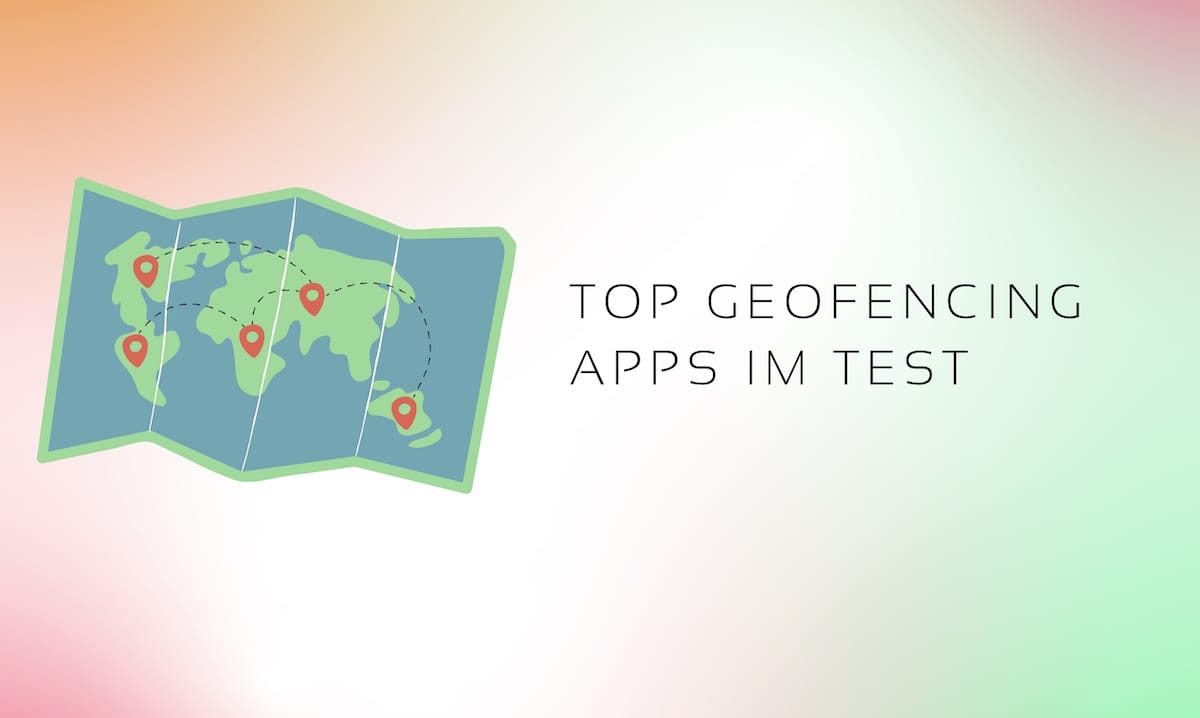 Apps für Geofencing