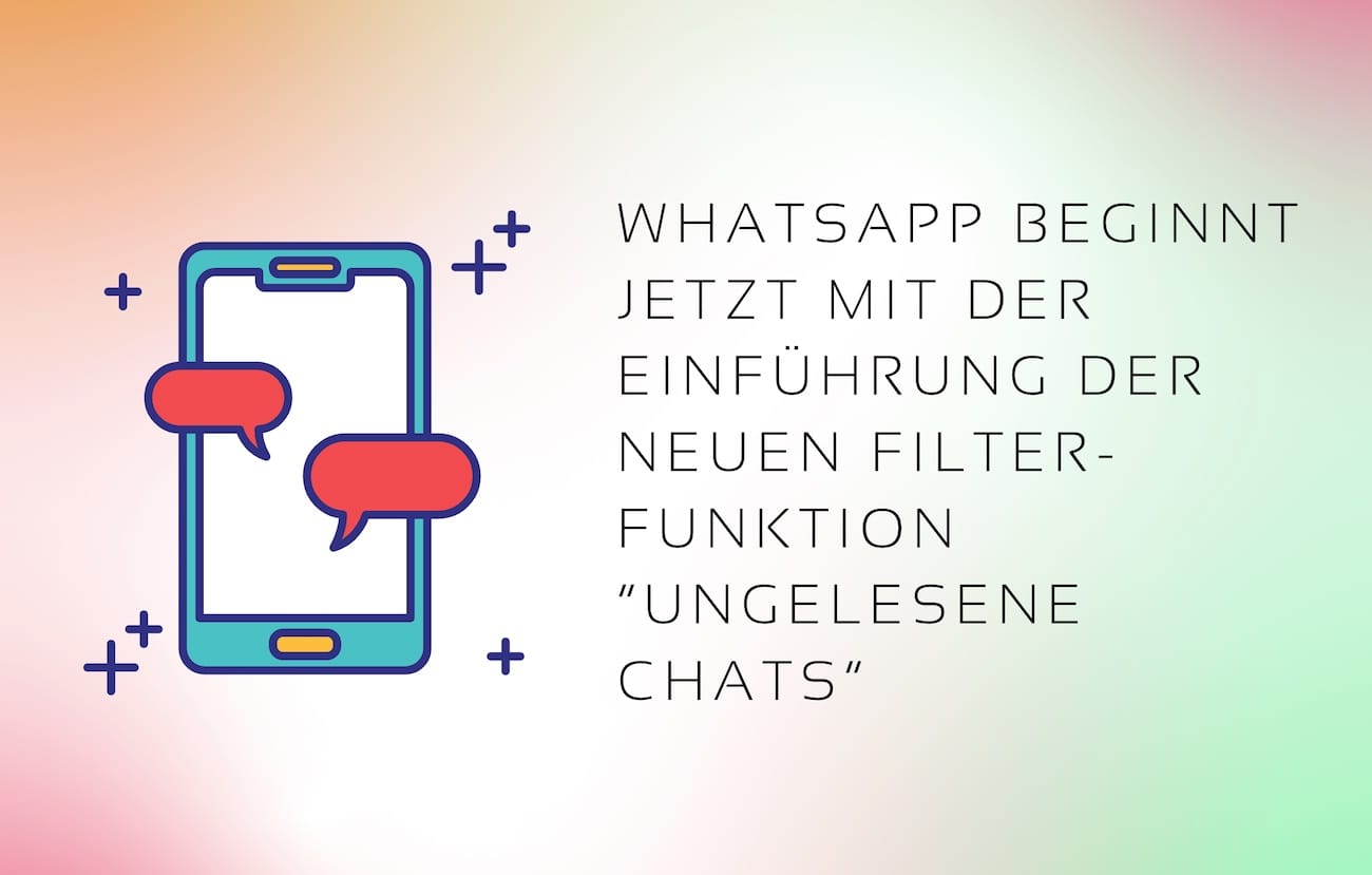 WhatsApp neue Filter-Funktion “Ungelesene Chats”