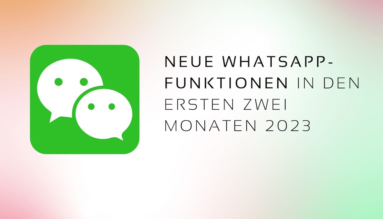 Neue WhatsApp-Funktionen in den ersten zwei Monaten 2023