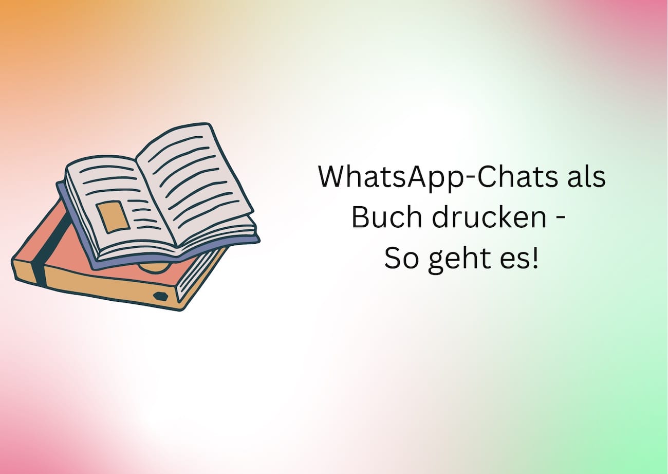 Kurios: Den Verlauf eines WhatsApp-Chats als Buch drucken