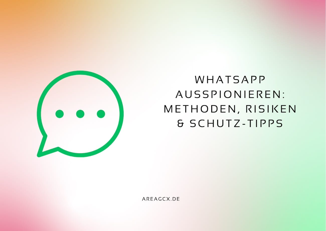 Whatsapp-Chats mitlesen: Effektive Methoden, Risiken und wie Sie sich schützen können