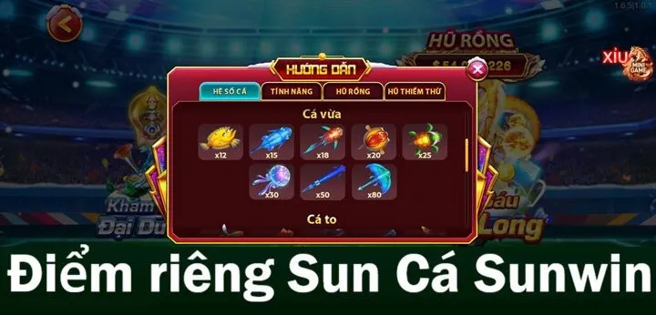 Những điểm riêng chỉ có tại Vua Săn Cá Sunwin