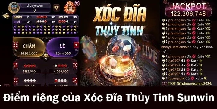Xóc Đĩa Thuỷ Tinh Sunwin có gì đặc biệt?